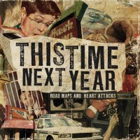 【Album】This Time Next Year - Road Maps And Heart Attacks(2009)(Pop/Punk)