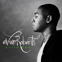 【Album】Evan Roberts - Outta Hear EP[RNB][2010](强烈推荐)
