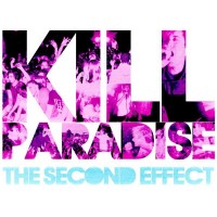 【Album】Kill Paradise -The Second Effect [Pop][2010]