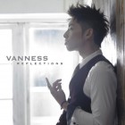 【Album】Vanness – REFLECTIONS [R&B][2010]